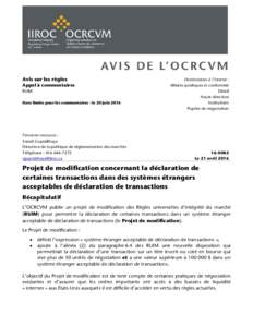 Avis sur les règles  Appel à commentaires RUIM Date limite pour les commentaires : le 20 juin 2016