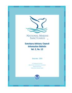 Sanctuary Advisory Council Information Bulletin Vol. 2, No. 12 December 2004 U.S. Department of Commerce