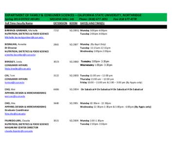 DEPARTMENT OF FAMILY & CONSUMER SCIENCES – CALIFORNIA STATE UNIVERSITY, NORTHRIDGE Spring 2014 OFFICE HOURS SEQUOIA HALL 141  Phone: ([removed]