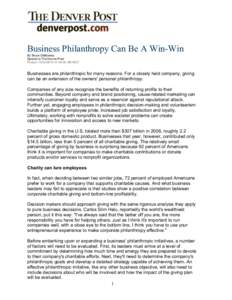 Business Philanthropy Can Be A Win-Win By Bruce DeBoskey Special to The Denver Post Posted: :00:00 AM MDT  Businesses are philanthropic for many reasons. For a closely held company, giving