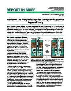 WATER SCIENCE AND TECHNOLOGY BOARD APRIL 2015 Review of the Everglades Aquifer Storage and Recovery Regional Study THIS REPORT REVIEWS AN 11-YEAR REGIONAL STUDY carried out by the U.S. Army Corps of