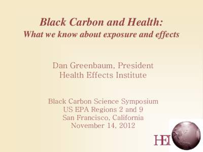 Black Carbon Symposium - November 14, [removed]Black Carbon and Health - Grenbaum