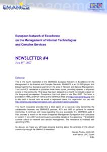 European Network of Excellence on the Management of Internet Technologies and Complex Services NEWSLETTER #4 July 31st, 2007