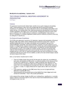 OxfordResearchGroup | September[removed]Monthly Global Security Briefing – September 2013 THE SYRIAN CHEMICAL WEAPONS AGREEMENT IN PERSPECTIVE