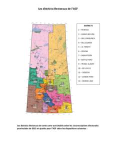 Les districts électoraux de l’ACF  DISTRICTS 1 – PONTEIX 2 – GRAVELBOURG 3 – WILLOWBUNCH