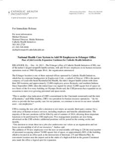 For Immediate Release For more information: Michael Romano National Director, Media Relations Catholic Health Initiatives[removed]
