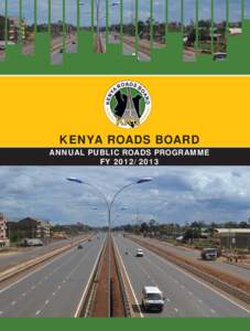 KENYA ROADS BOARD  ANNUAL PUBLIC ROADS PROGRAMME FY[removed]  Kenya Roads Board (KRB) is a State Corporation established under the Kenya Roads Board Act, 1999. Its