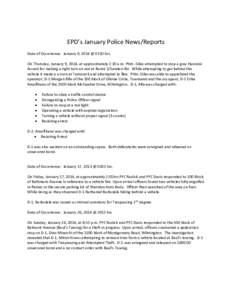 EPD’s January Police News/Reports Date of Occurrence: January 9, 2014 @ 0210 hrs. On Thursday, January 9, 2014, at approximately 2:10 a.m. Ptlm. Giles attempted to stop a gray Hyundai Accent for making a right turn on 
