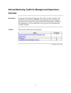 Informal Mentoring Toolkit for Managers and Supervisors Overview Introduction In support of the Informal Mentoring: Share What You Know initiative, the Human Resources Division (HRSD) is requesting that front line manage