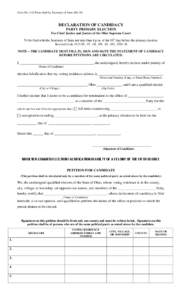 Form No. 2-D Prescribed by Secretary of State[removed]DECLARATION OF CANDIDACY PARTY PRIMARY ELECTION For Chief Justice and Justice of the Ohio Supreme Court To be filed with the Secretary of State not later than 4 p.m.