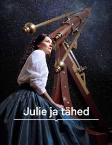 Julie ja tähed  146. hooaeg Julie ja tähed Loone Otsa Toomemäe nokturn kahes osas