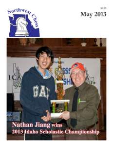 $3.95  May 2013 Nathan Jiang wins 2013 Idaho Scholastic Championship