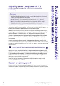 Simon Green, Head of Department, Wholesale & General Insurance Markets, Financial Conduct Authority Summary •	Behaviour and conduct will be at the core of the FCA’s oversight, including staff incentivisation and how