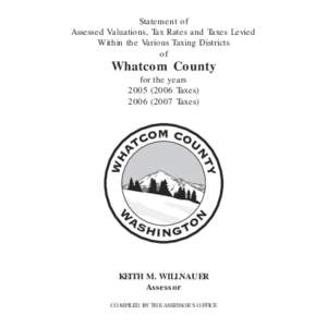 Statement of Assessed Valuations, Tax Rates and Taxes Levied Within the Various Taxing Districts of  Whatcom County