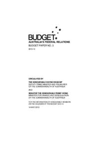 AUSTRALIA’S FEDERAL RELATIONS BUDGET PAPER NO[removed]CIRCULATED BY THE HONOURABLE WAYNE SWAN MP