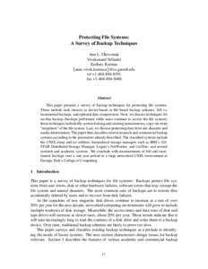 Protecting File Systems: A Survey of Backup Techniques Ann L. Chervenak Vivekanand Vellanki Zachary Kurmas fannc,vivek,[removed]