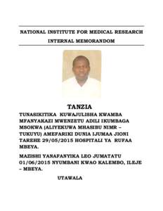 NATIONAL INSTITUTE FOR MEDICAL RESEARCH INTERNAL MEMORANDOM TANZIA  TUNASIKITIKA KUWAJULISHA KWAMBA