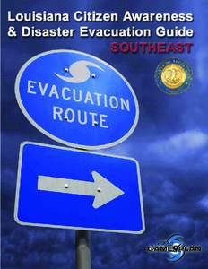 Disaster preparedness / Contraflow lane reversal / Louisiana Department of Transportation and Development / Emergency evacuation / Federal Emergency Management Agency / Survival kit / Hurricane evacuation route / Hurricane preparedness for New Orleans / Public safety / Management / Emergency management