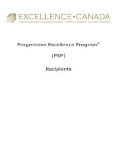 Progressive Excellence Program® (PEP) Recipients Progressive Excellence Program® (PEP) Recipients Healthy Workplace®