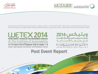 Post Event Report  WETEX: 16 Years of Continuous Success  In line with the directives of His Highness Sheikh Mohammed bin Rashid Al Maktoum, Vice President and Prime Minister of the UAE and Ruler of Dubai, and under 