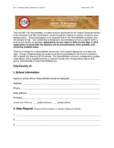 Part I : Scheduling Request Application for Schools  Updated July 6, 2014 The Civil War 150 HistoryMobile, a mobile museum sponsored by the Virginia Sesquicentennial of the American Civil War Commission, travels througho