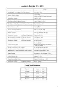 Academic Calendar[removed]Dates Orientation for New Students (for April entrants) early April , 2014 April 4, 2014