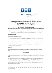 Findings from repeat uses of VETCAT® and CURCAT®, after 2.5 years An interview with Anne Dening, Senior Educational Manager – Innovations, Teaching & Learning, TAFE SA Regional Based on an interview conducted by Dr J