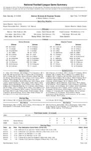 National Football League Game Summary NFL Copyright © 2005 by The National Football League. All rights reserved. This summary and play-by-play is for the express purpose of assisting media in their coverage of the game;