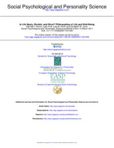 Social Psychological and Personality Science http://spp.sagepub.com/ Is Life Nasty, Brutish, and Short? Philosophies of Life and Well-Being Michael I. Norton, Lalin Anik, Lara B. Aknin and Elizabeth W. Dunn