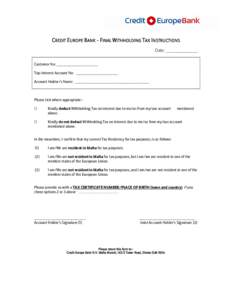 CREDIT EUROPE BANK - FINAL W ITHHOLDING TAX INSTRUCTIONS Date: _____________ Customer No: ____________________ Top-Interest Account No: ____________________ Account Holder/s Name: ____________________________________