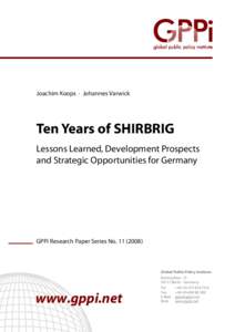 Joachim Koops · Johannes Varwick  Ten Years of SHIRBRIG Lessons Learned, Development Prospects and Strategic Opportunities for Germany