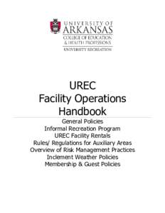 UREC Facility Operations Handbook General Policies Informal Recreation Program UREC Facility Rentals