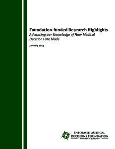 Foundation-funded Research Highlights Advancing our Knowledge of How Medical Decisions are Made January 2013  Introduction