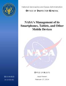 National Aeronautics and Space Administration  OFFICE OF INSPECTOR GENERAL NASA’s Management of its Smartphones, Tablets, and Other