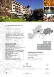 VICTORIA-JUNGFRAU Grand Hotel & Spa, Interlaken • 224 Zimmer, davon 102 Junior Suiten und Suiten • Restaurants «QUARANTA uno» und «La Terrasse» • Victoria Terrasse - atemberaubende Aussicht auf die Jungfrau 