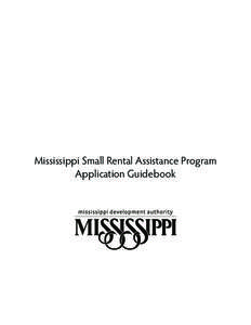 Mississippi Small Rental Assistance Program Application Guidebook Contents Program Overview.................................................................................................. 1 Application Process.......