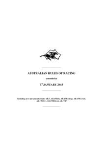 _____________ AUSTRALIAN RULES OF RACING amended to 1st JANUARY 2015 ______________________