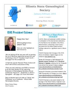 Illinois State Genealogical Society January/February 2016 VOLUME 37, NUMBER 1  Honoring Illinois Ancestry