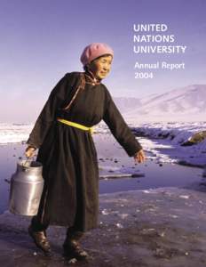 UNITED NATIONS UNIVERSITY Annual Report 2004