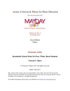 Action, Criticism & Theory for Music Education The refereed journal of the Volume 10, No. 2 November 2011