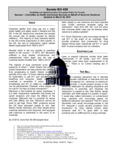 Senate Bill 459 Establishes an Opioid Overdose Prevention Policy for Nevada Sponsor – Committee on Health and Human Services on Behalf of Governor Sandoval Updated on March 26, 2015  ISSUE