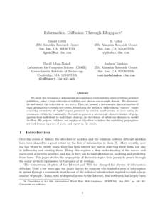 Information Diffusion Through Blogspace∗ Daniel Gruhl IBM Almaden Research Center San Jose, CAUSA 