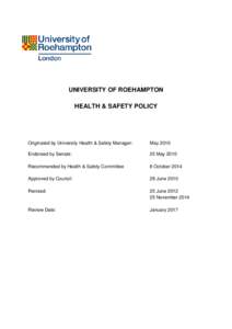 UNIVERSITY OF ROEHAMPTON HEALTH & SAFETY POLICY Originated by University Health & Safety Manager:  May 2010