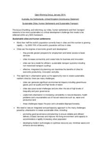 Open Working Group, January 2014: Australia, the Netherlands, United Kingdom Constituency Statement Sustainable Cities, Human Settlements and Sustainable Transport The issue of building, and reforming, our cities, human 