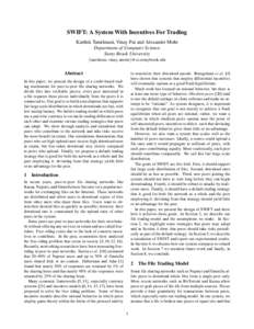 SWIFT: A System With Incentives For Trading Karthik Tamilmani, Vinay Pai and Alexander Mohr Department of Computer Science Stony Brook University {tamilman, vinay, amohr}@cs.stonybrook.edu