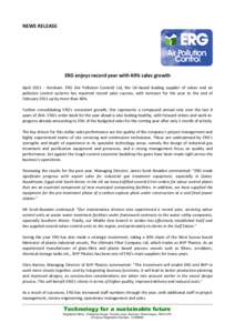 NEWS RELEASE  ERG enjoys record year with 40% sales growth AprilHorsham. ERG (Air Pollution Control) Ltd, the UK-based leading supplier of odour and air pollution control systems has reported record sales success