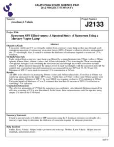 CALIFORNIA STATE SCIENCE FAIR 2012 PROJECT SUMMARY Name(s)  Jonathan J. Vahala