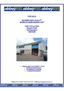 FOR SALE MODERN HIGH QUALITY WAREHOUSE/BUSINESS UNIT Unit 6 Cirrus Park Moulton Park Northampton