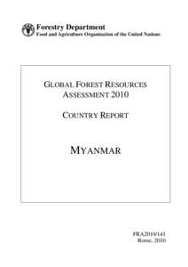 Forestry Department Food and Agriculture Organization of the United Nations GLOBAL FOREST RESOURCES ASSESSMENT 2010 COUNTRY REPORT