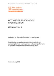 Testing of Cylinders for use with heat pumps HWA 002:2015  Page 1 of 10 HOT WATER ASSOCIATION SPECIFICATION